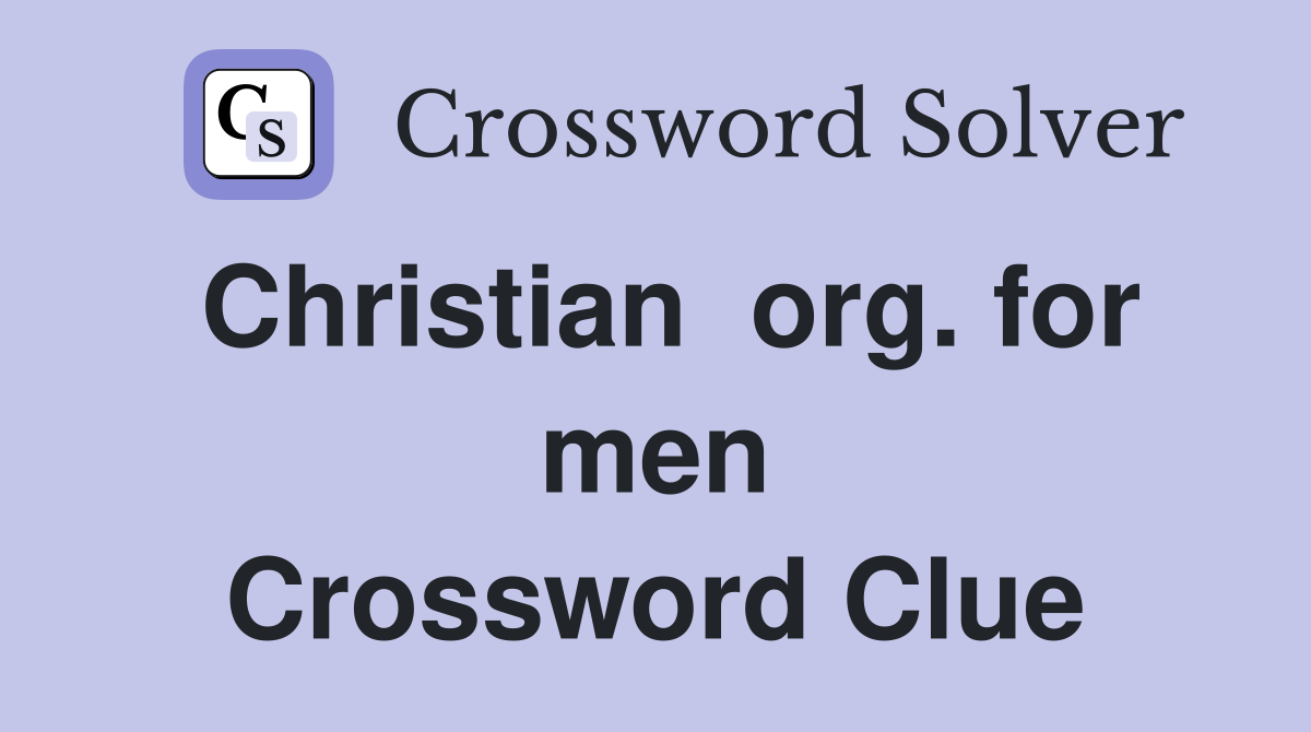 Christian  org. for men Crossword Clue
