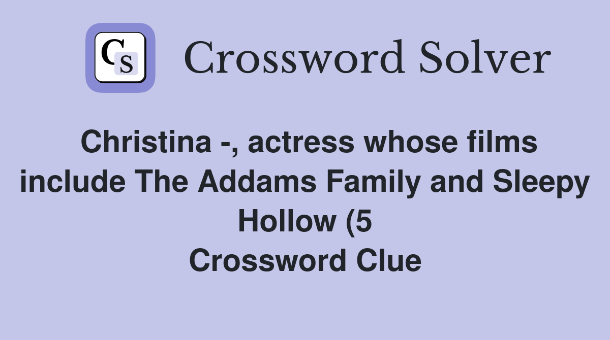 Christina actress whose films include The Addams Family and Sleepy Christina actress whose films include The Addams Family and Sleepy