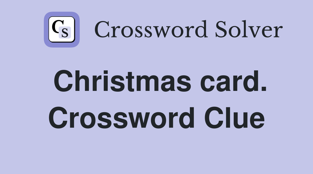 Christmas card. Crossword Clue