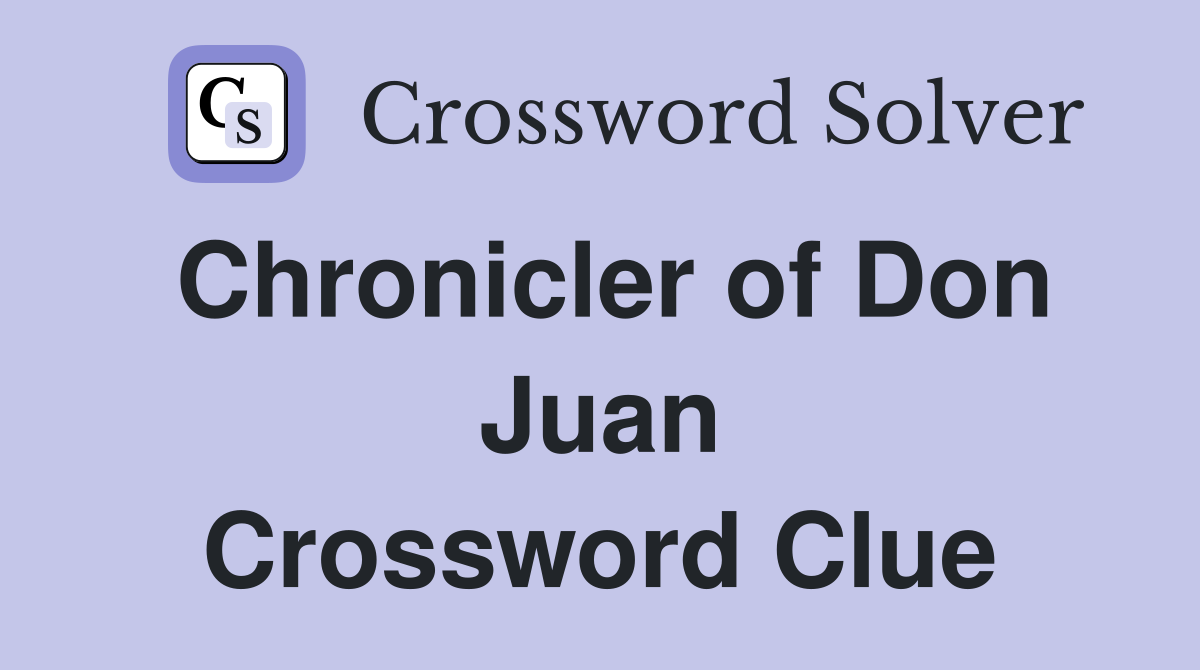 Chronicler of Don Juan Crossword Clue
