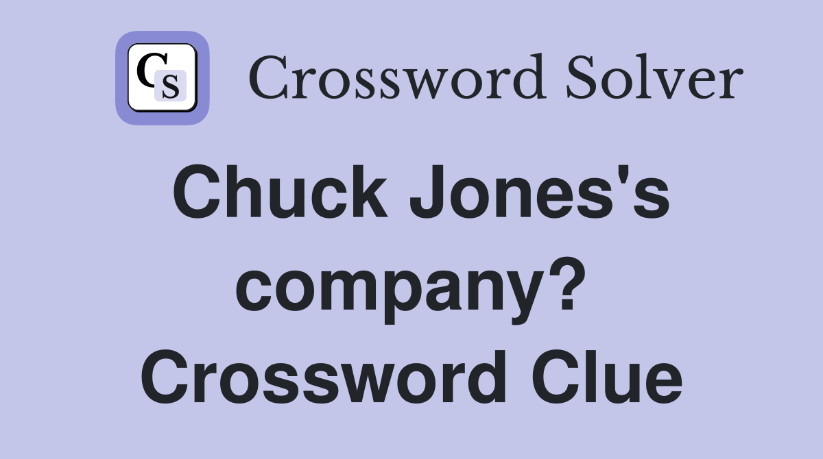 Chuck Jones's company? Crossword Clue