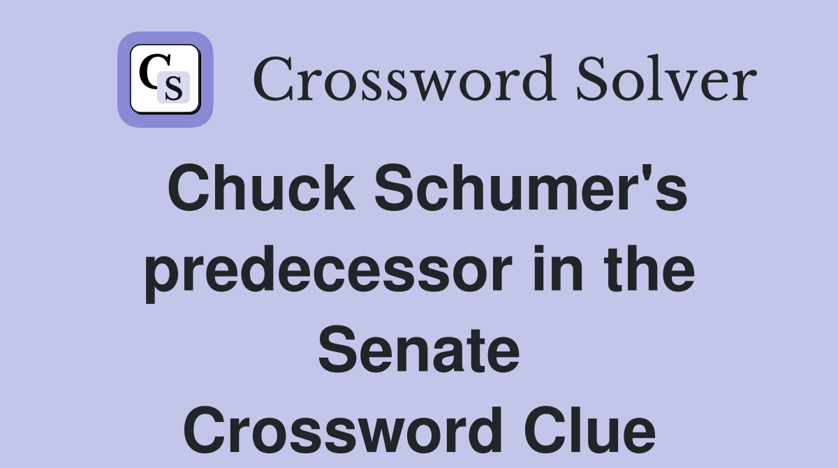 Chuck Schumer's predecessor in the Senate Crossword Clue