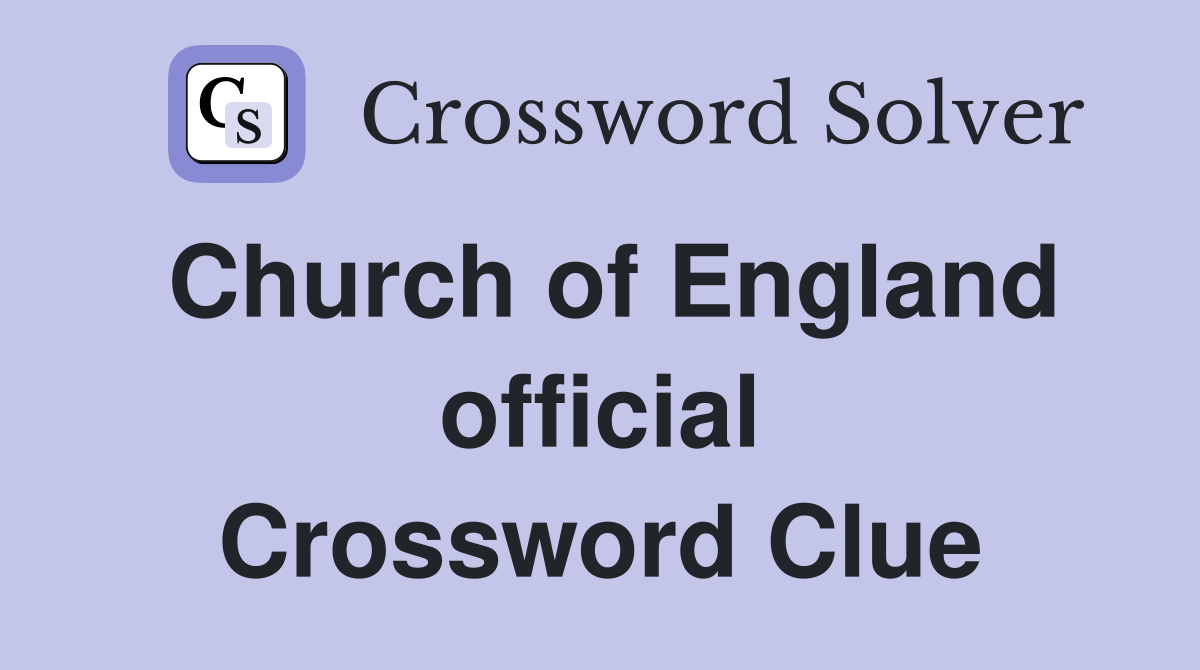 Church of England official Crossword Clue