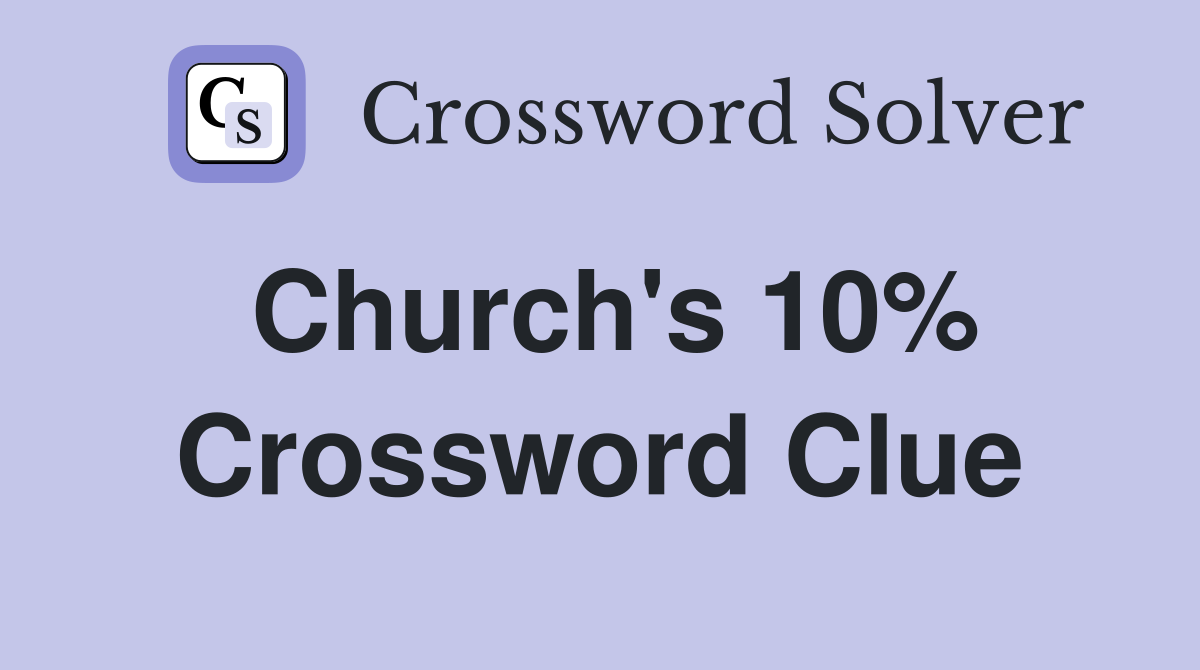 Church's 10% Crossword Clue