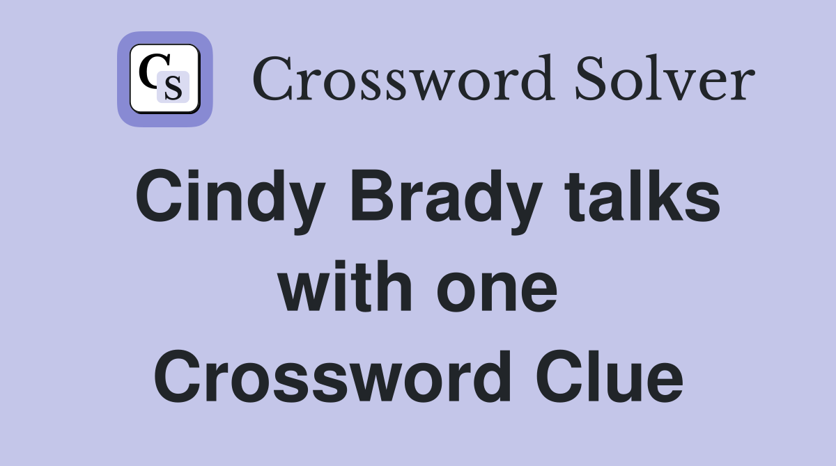 Cindy Brady talks with one Crossword Clue