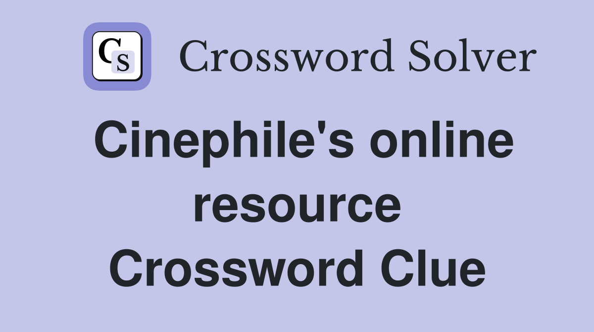 Cinephile's online resource Crossword Clue