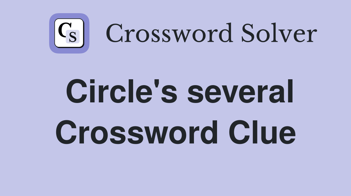 Circle's several Crossword Clue