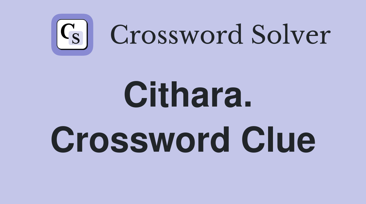 Cithara. Crossword Clue
