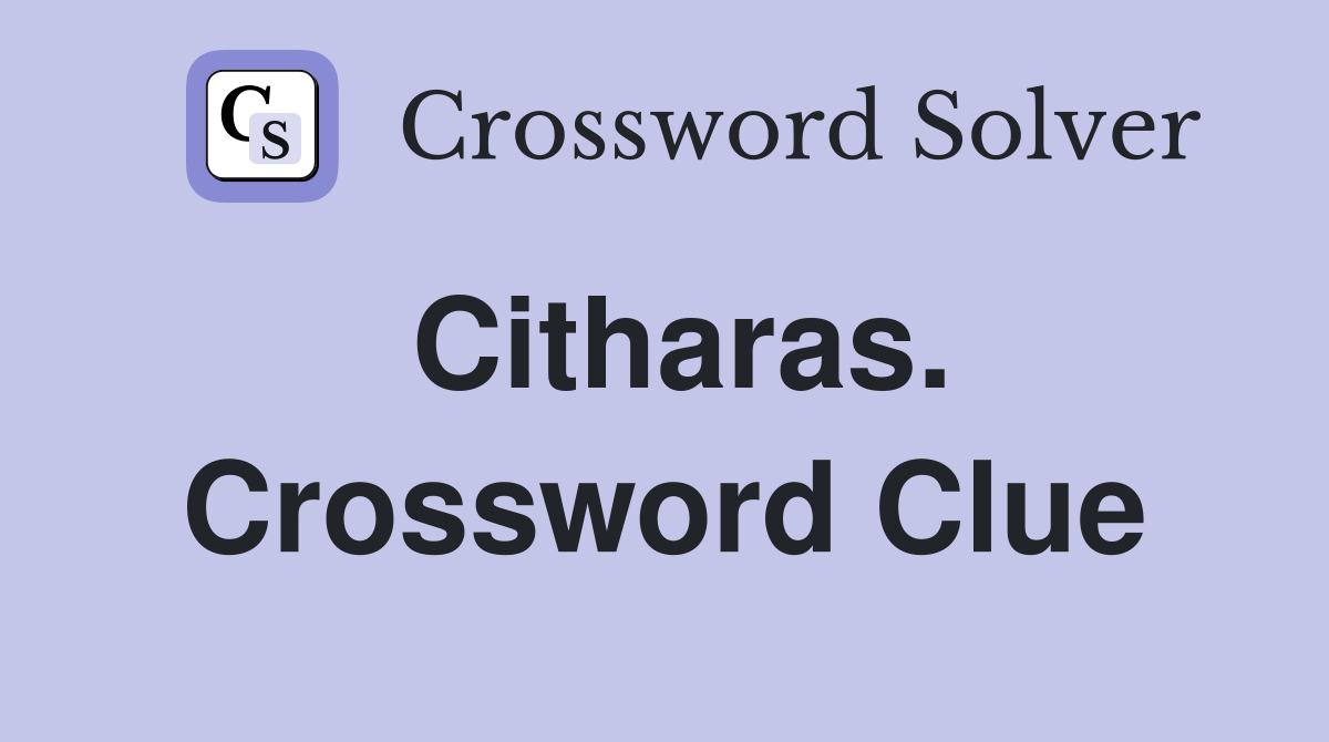 Citharas. Crossword Clue