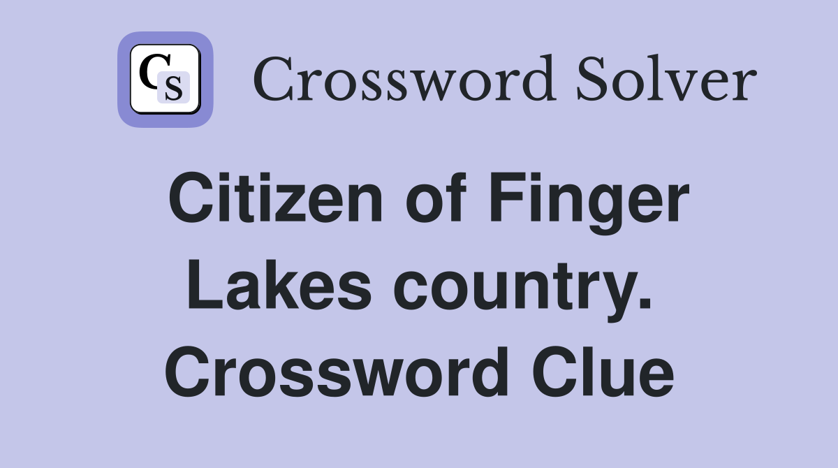 Citizen of Finger Lakes country. Crossword Clue