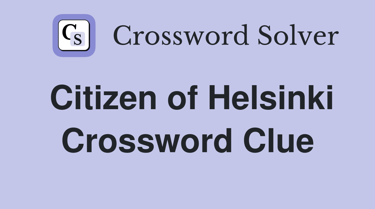 Citizen of Helsinki Crossword Clue