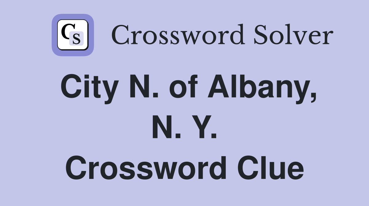 City N. of Albany, N. Y. Crossword Clue