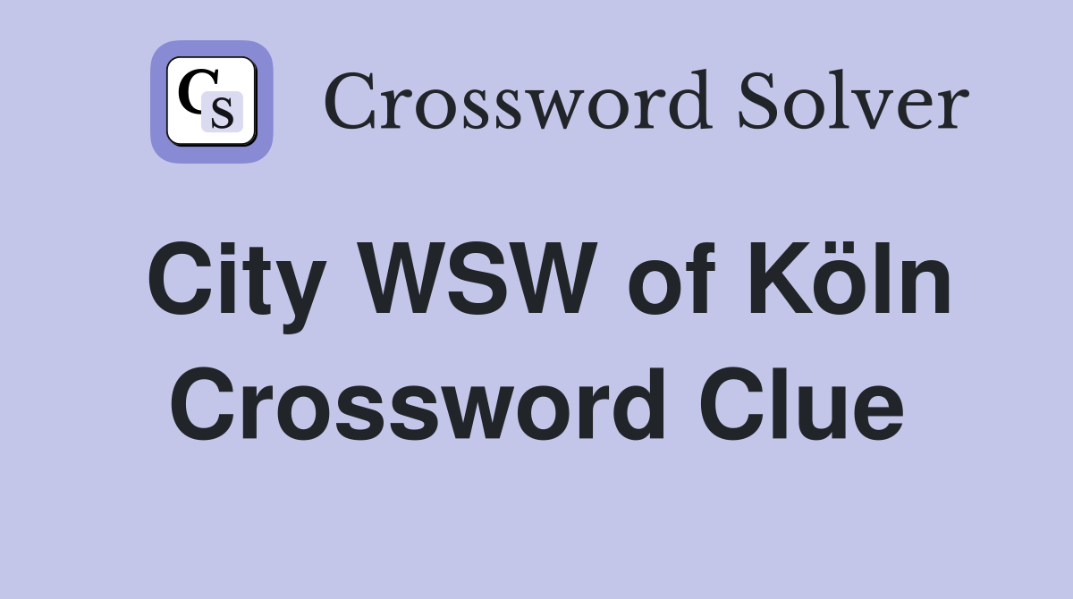 City WSW of Köln Crossword Clue