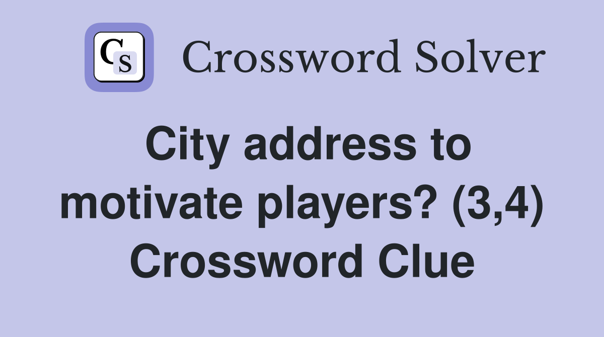 City address to motivate players? (3,4) Crossword Clue