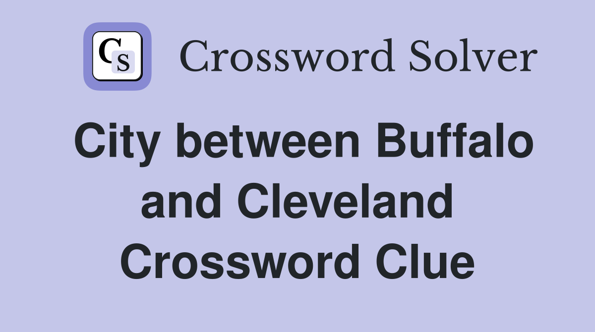 City between Buffalo and Cleveland Crossword Clue