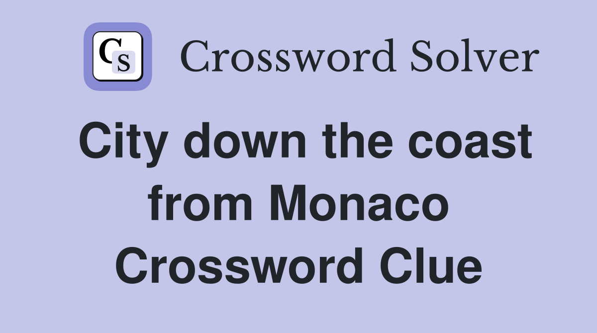 City down the coast from Monaco Crossword Clue