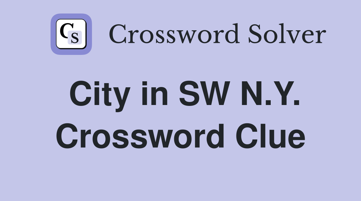 City in SW N.Y. Crossword Clue