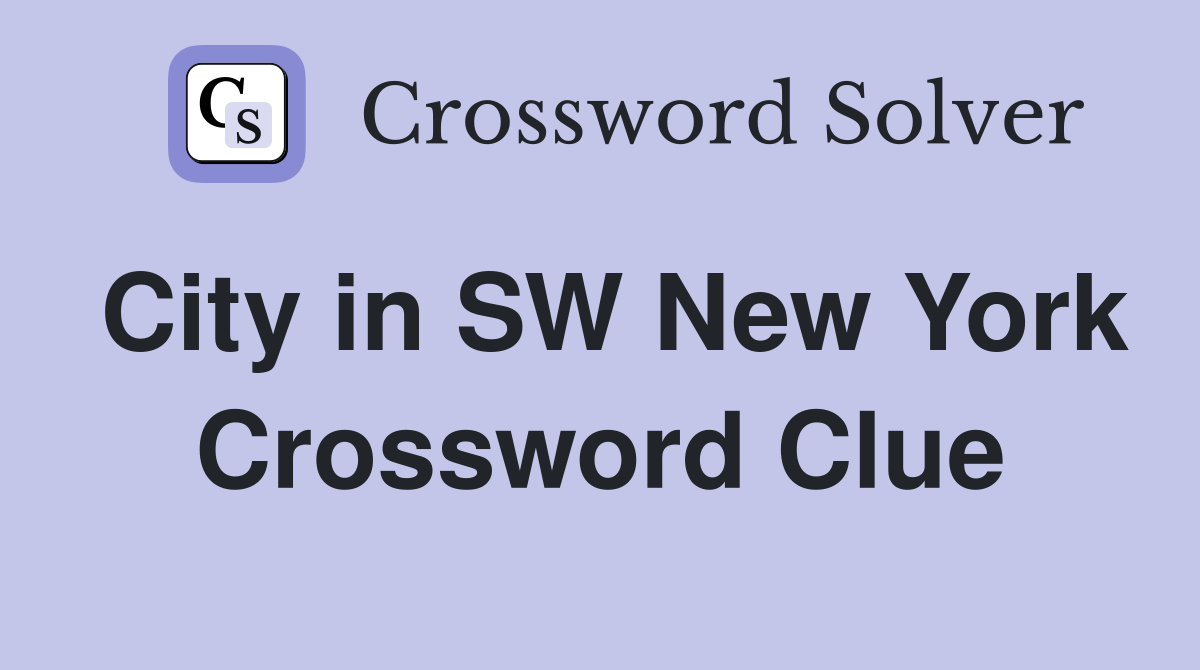 City in SW New York Crossword Clue