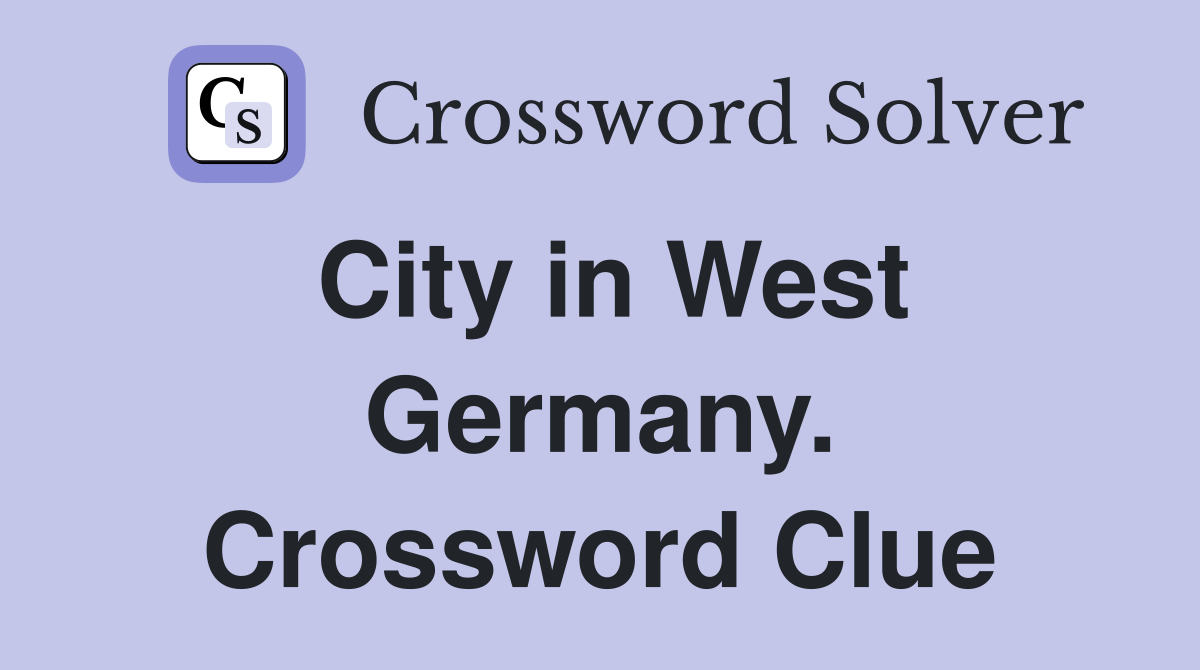 City in West Germany. Crossword Clue