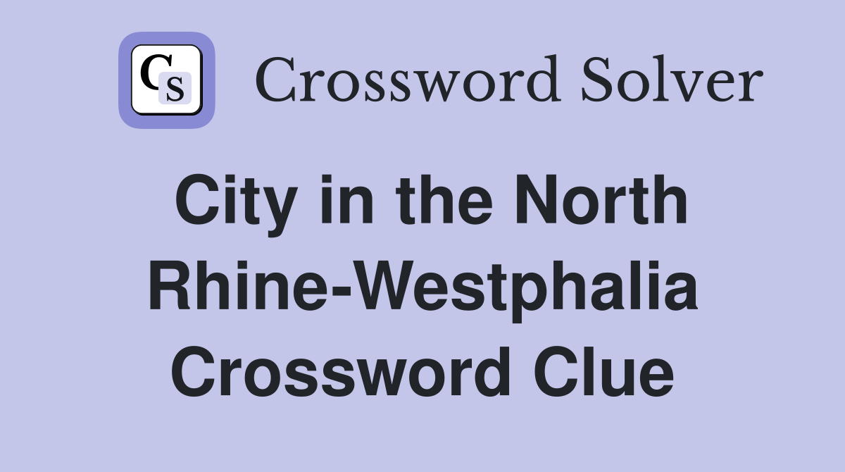City in the North Rhine-Westphalia Crossword Clue