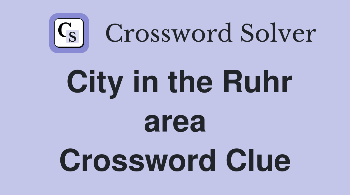 City in the Ruhr area Crossword Clue