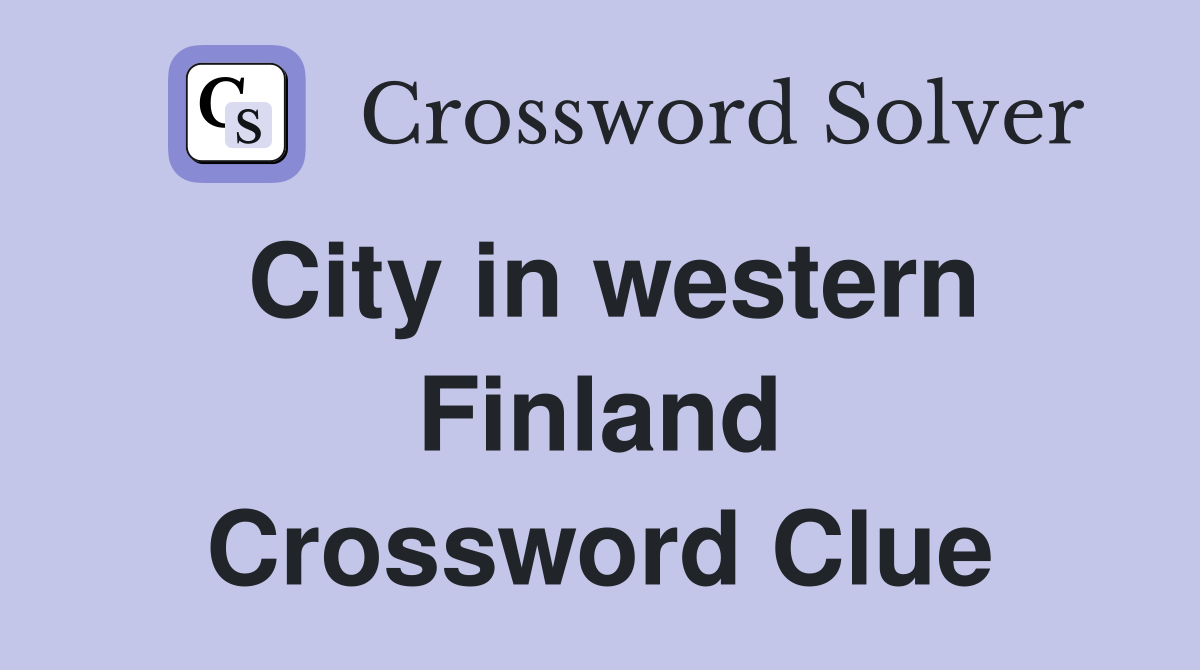 City in western Finland Crossword Clue