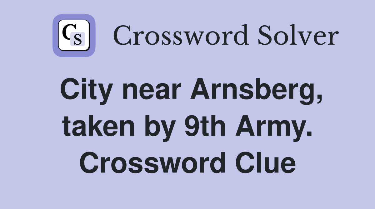 City near Arnsberg, taken by 9th Army. Crossword Clue