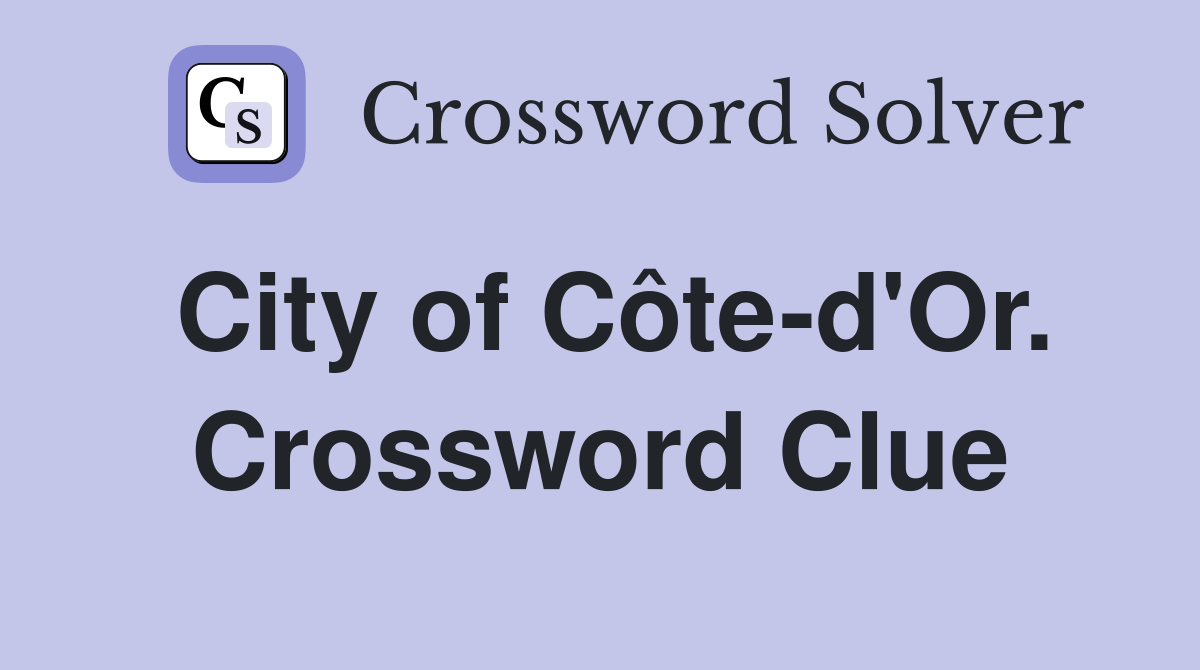 City of Côte-d'Or. Crossword Clue