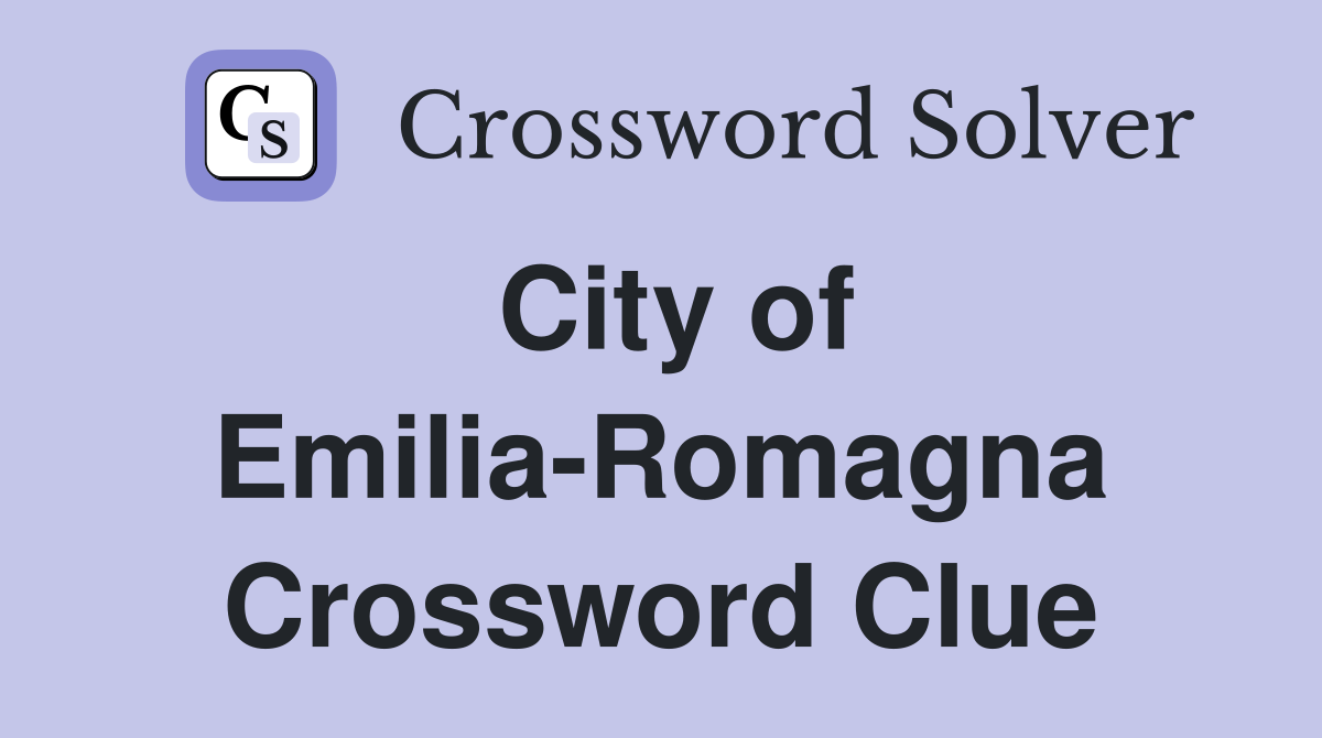 City of Emilia-Romagna Crossword Clue