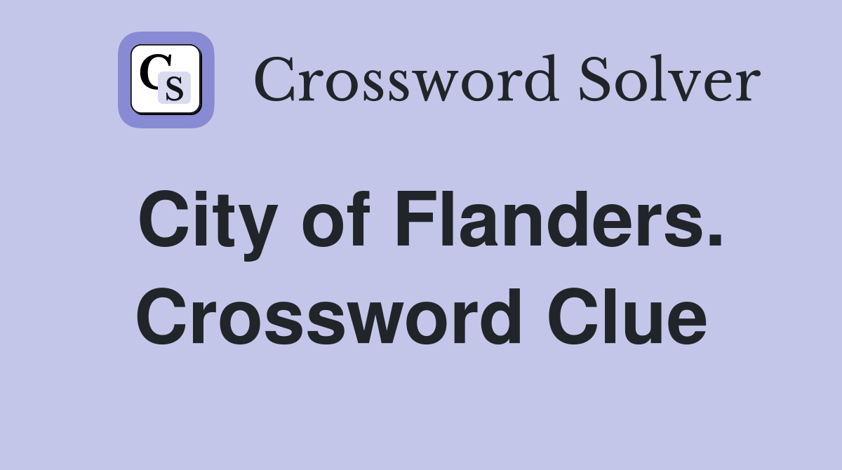 City of Flanders. Crossword Clue