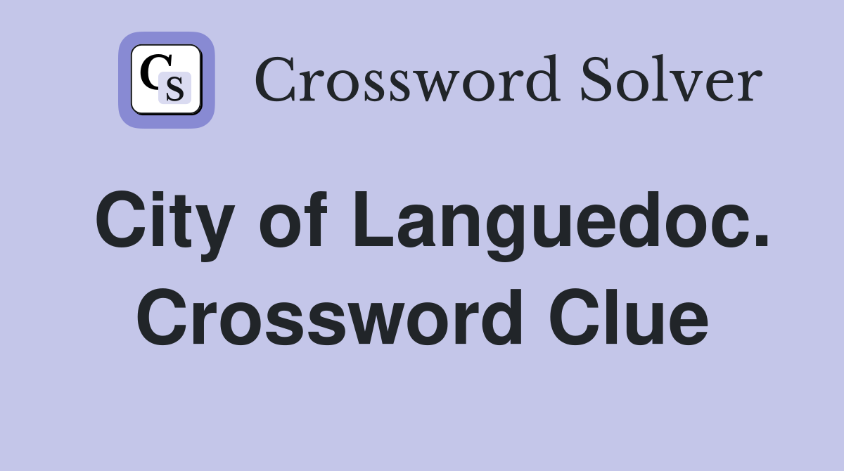 City of Languedoc. Crossword Clue