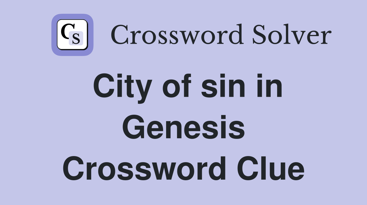 City of sin in Genesis Crossword Clue