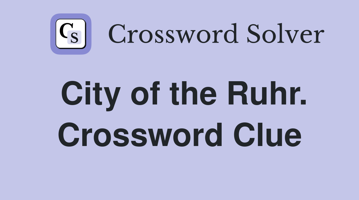 City of the Ruhr. Crossword Clue