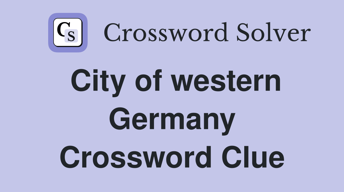 City of western Germany Crossword Clue