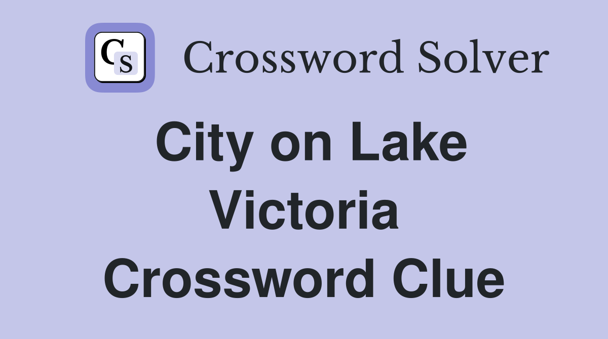City on Lake Victoria Crossword Clue