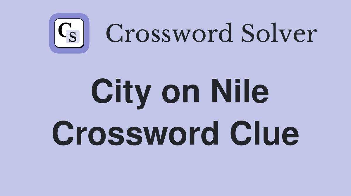 City on Nile Crossword Clue