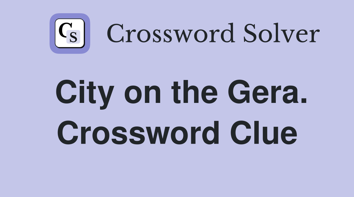 City on the Gera. Crossword Clue