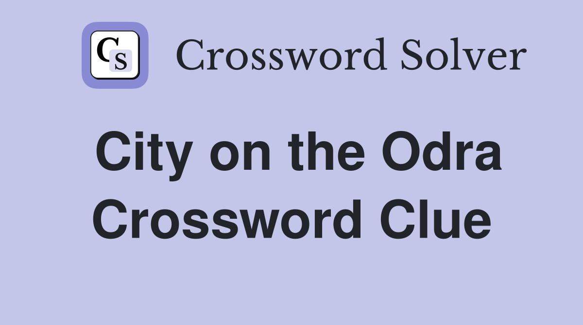 City on the Odra Crossword Clue