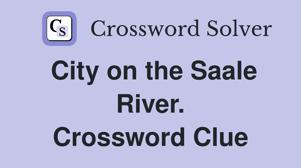 City on the Saale River. Crossword Clue
