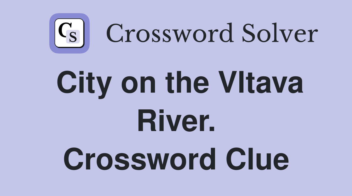 City on the Vltava River. Crossword Clue