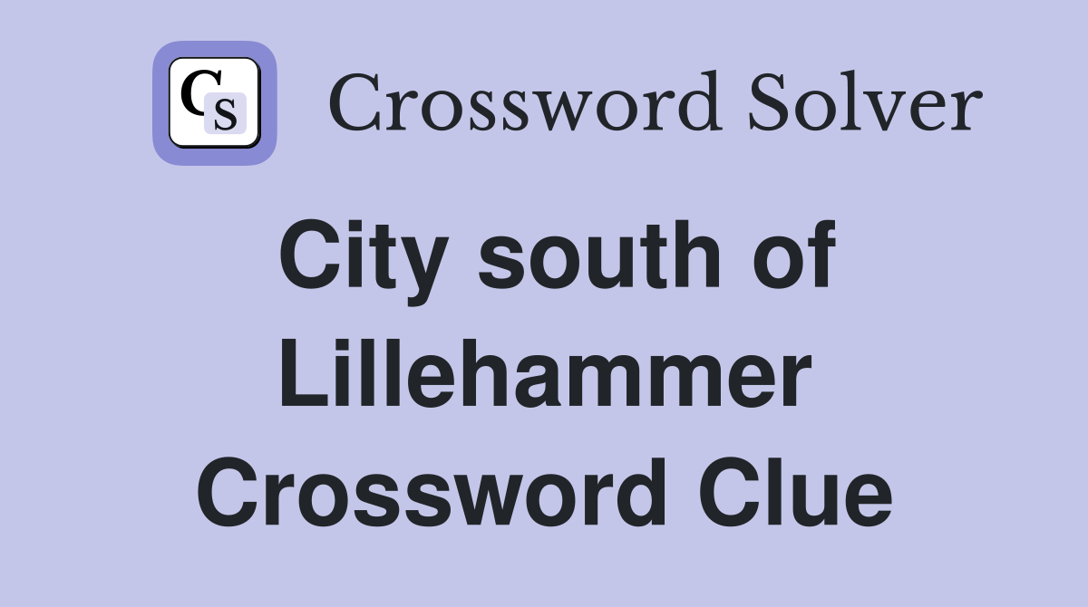 City south of Lillehammer Crossword Clue