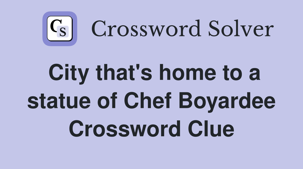 City that's home to a statue of Chef Boyardee Crossword Clue