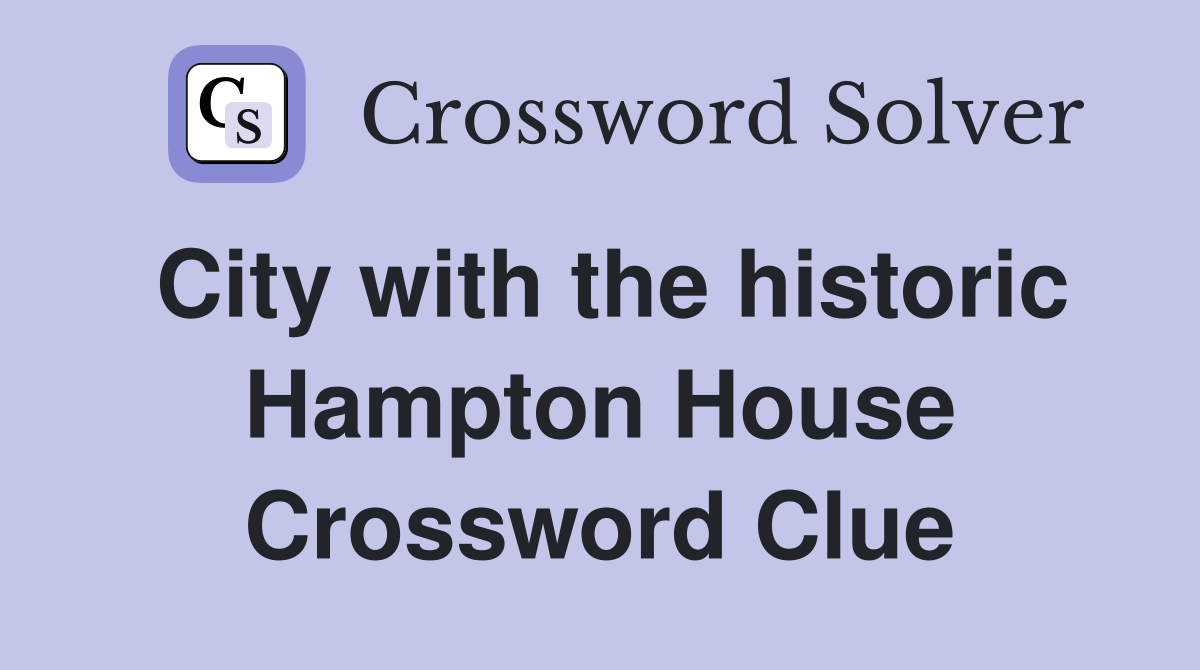 City with the historic Hampton House Crossword Clue