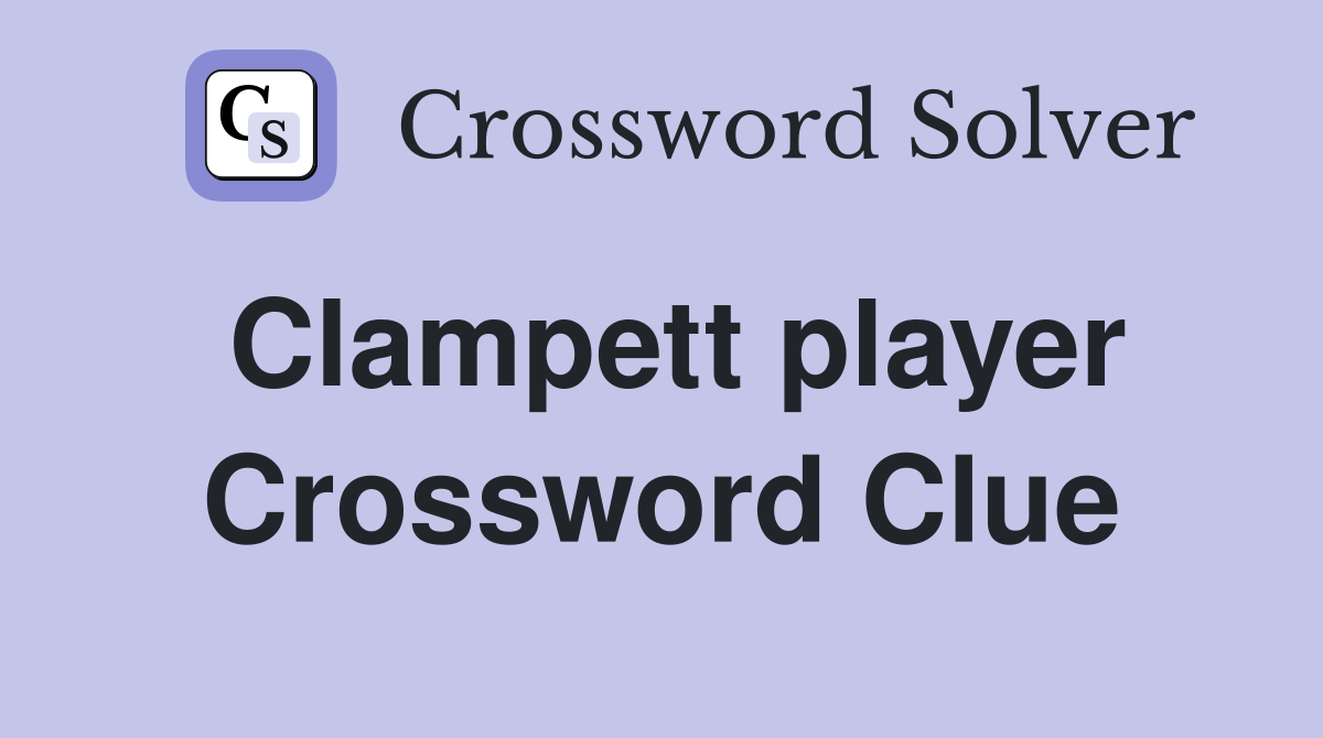 Clampett player Crossword Clue