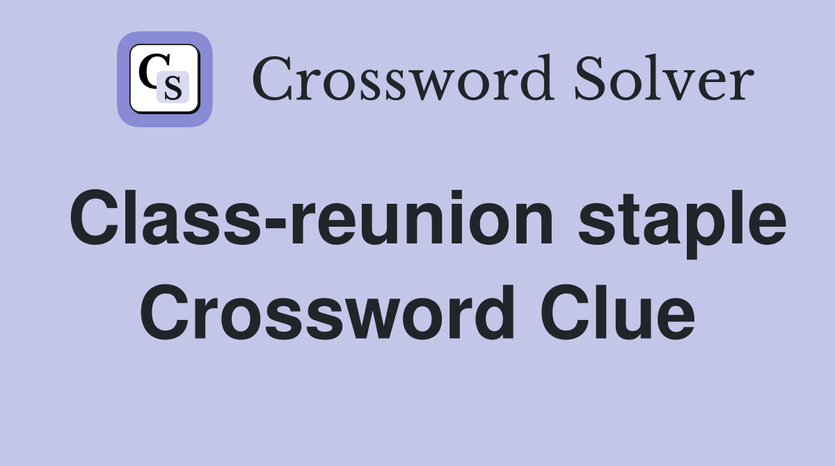 Class-reunion staple Crossword Clue