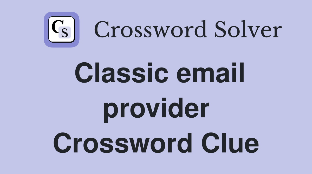 Classic email provider Crossword Clue