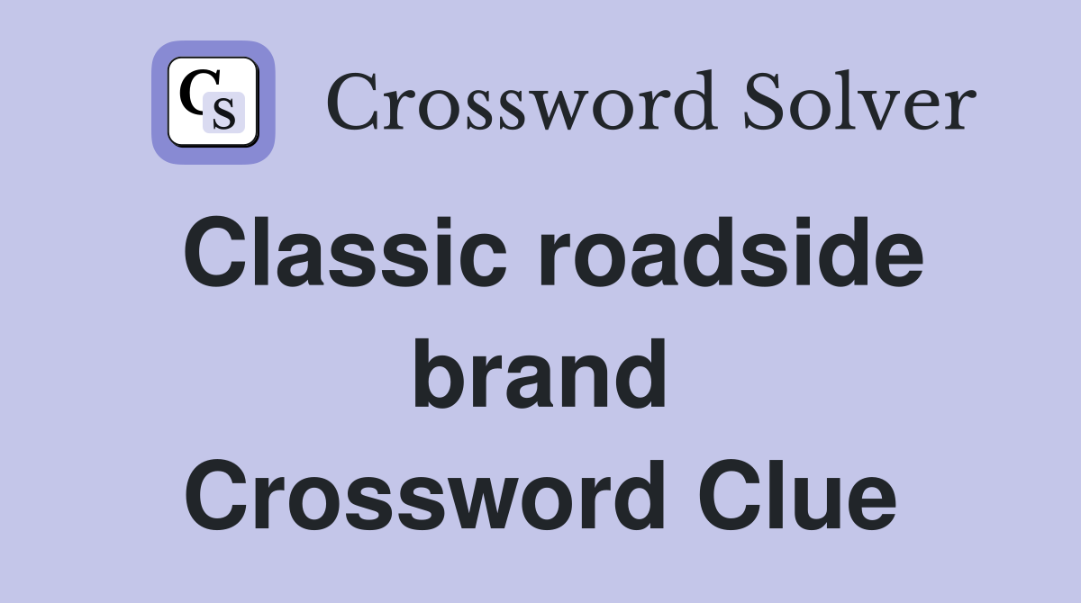 Classic roadside brand Crossword Clue