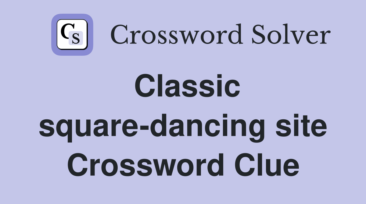 Classic square-dancing site Crossword Clue