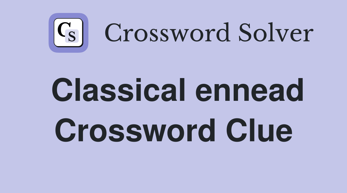 Classical ennead Crossword Clue