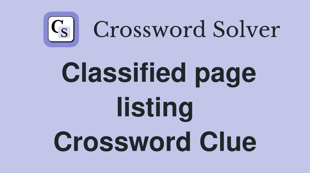 Classified page listing Crossword Clue